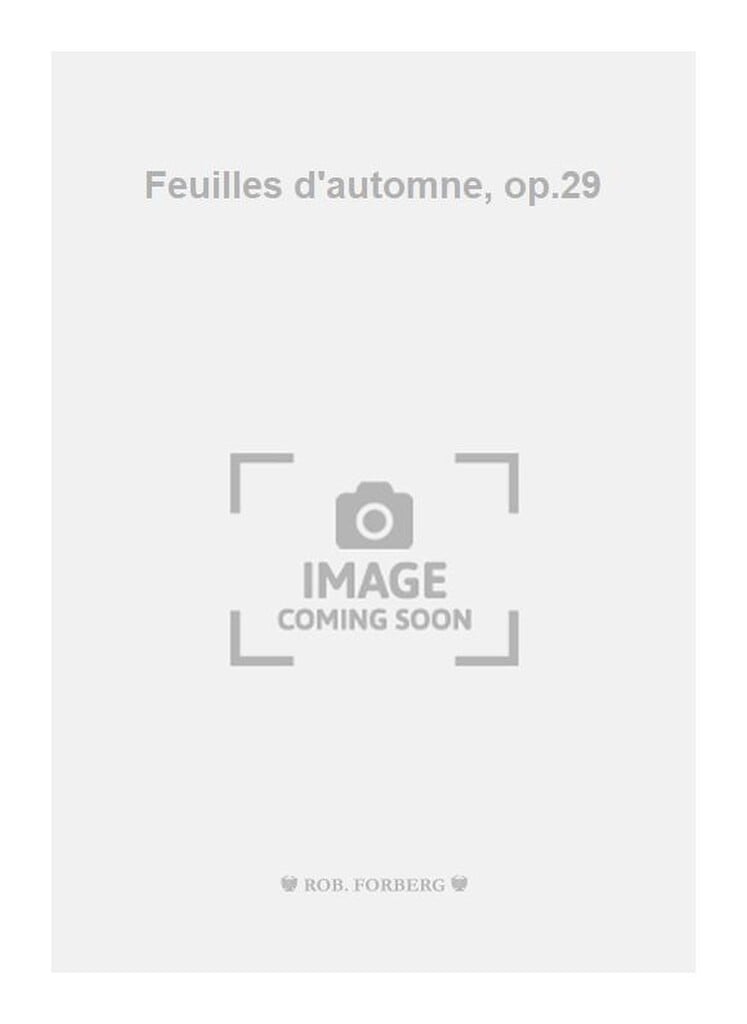Feuilles d'automne, op.29